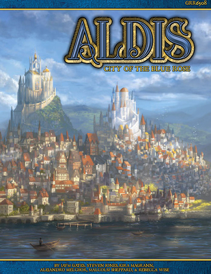 Blue Rose RPG: Aldis City of the Blue Rose Source Book