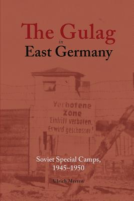 The Gulag in East Germany