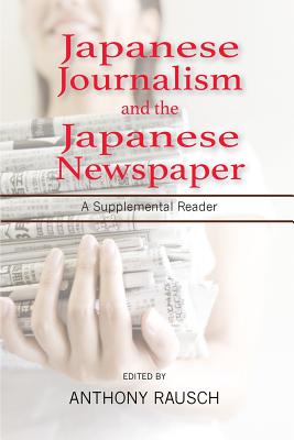 Japanese Journalism and the Japanese Newspaper