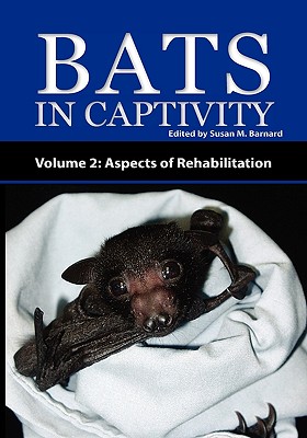 Bats In Captivity - Volume 2