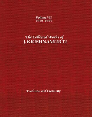 The Collected Works of J.Krishnamurti  - Volume VII 1952-1953