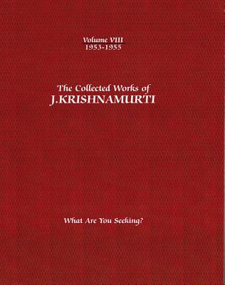 The Collected Works of J.Krishnamurti  - Volume VIII 1953-1955