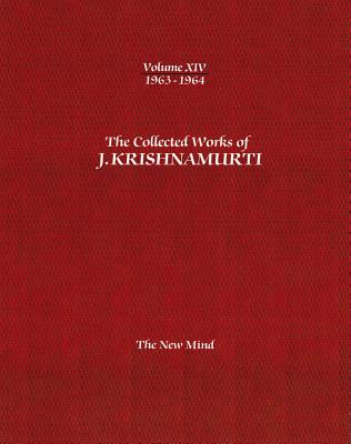 The Collected Works of J.Krishnamurti  - Volume XIV 1963-1964