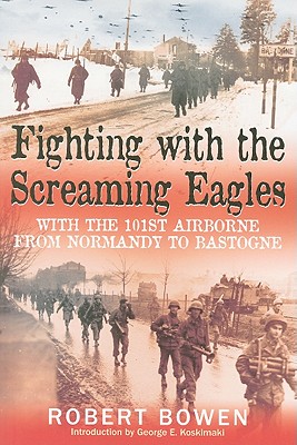 Fighting with the Screaming Eagles