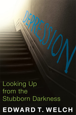 Depression – Looking Up from the Stubborn Darkness
