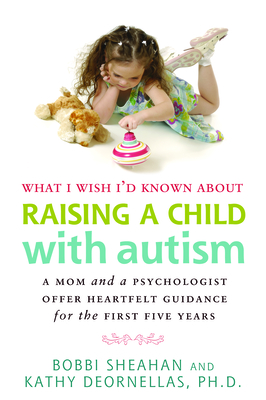 What I Wish I'd Known About Raising A Child with Autism