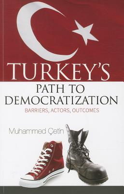 Turkeys Path to Democratization