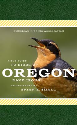 American Birding Association Field Guide to Birds of Oregon