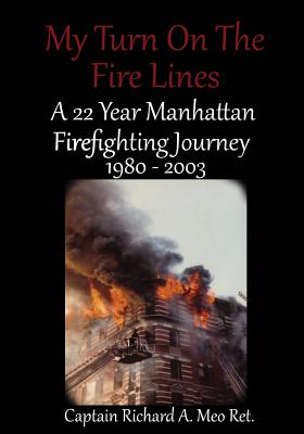 My Turn on the Fire Lines