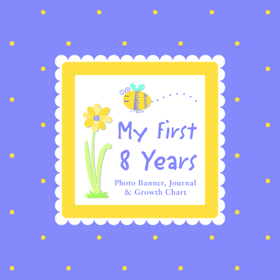 My First 8 Years Photo Banner, Journal & Growth Chart