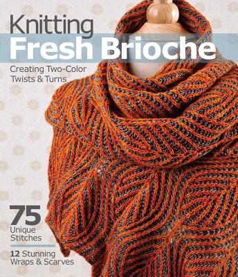 Knitting Fresh Brioche