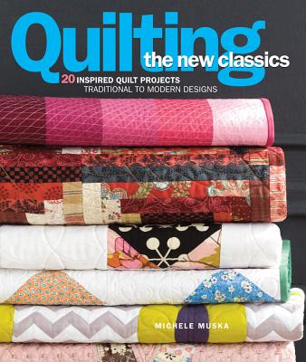 Quilting the New Classics