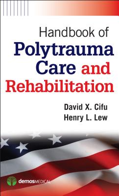 Handbook of Polytrauma Care and Rehabilitation