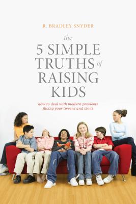 The 5 Simple Truths of Raising Kids