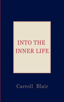 Into the Inner Life