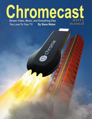 Chromecast Users Manual