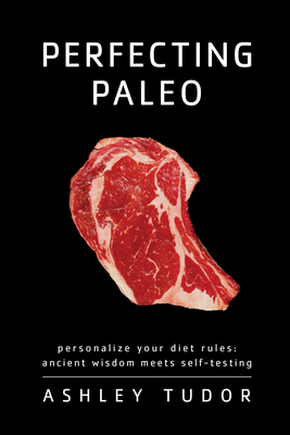 Perfecting Paleo