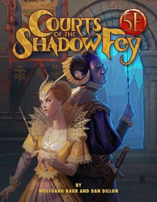 Courts of the Shadow Fey (5th Edition)