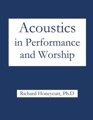 Acoustics in Performance and Worship