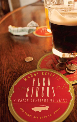 Flea Circus - A Brief Bestiary of Grief