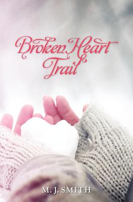 Broken Heart Trail