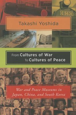 From Cultures of War to Cultures of Peace