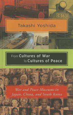 From Cultures of War to Cultures of Peace