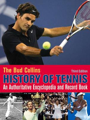 The Bud Collins History of Tennis