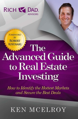 The Advanced Guide to Real Estate Investing