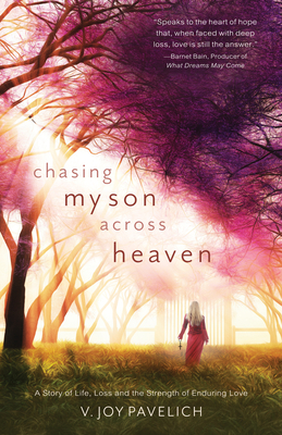 Chasing My Son Across Heaven