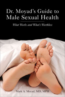 Dr. Moyad's Guide to Male Sexual Health