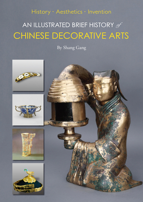 An Illustrated Brief History of Chinese Decorative Arts