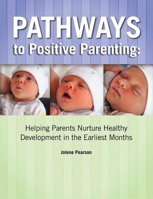 Pathways to Positive Parenting