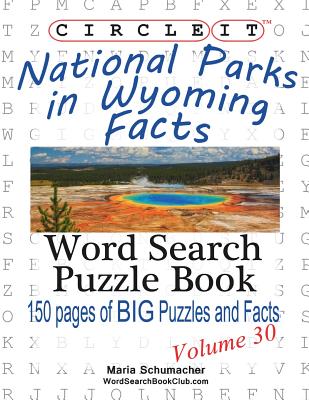 Circle It, National Parks in Wyoming Facts, Word Search, Puzzle Book