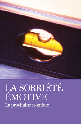 La Sobriete Emotive