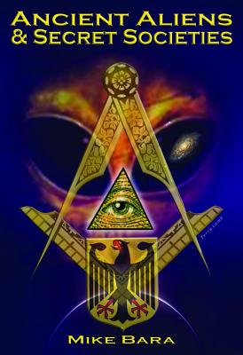 Ancient Aliens & Secret Societies