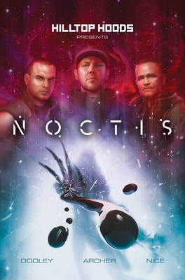 Hilltop Hoods Present: Noctis