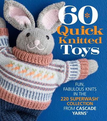 60 Quick Knitted Toys