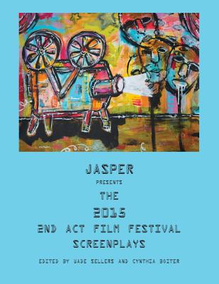 Jasper Presents the 2015 2nd ACT Film Festival Screenplays