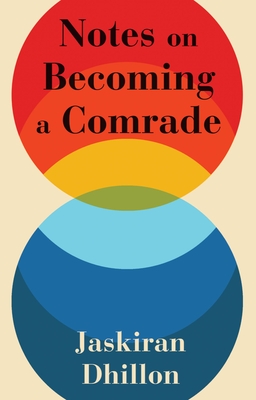 Notes on Becoming a Comrade