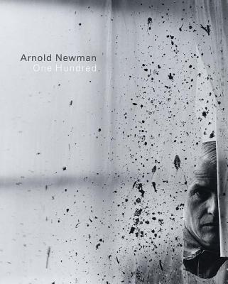 Arnold Newman - One Hundred