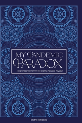 My Pandemic Paradox