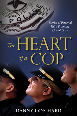 The Heart of a Cop