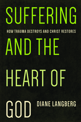 Suffering and the Heart of God – How Trauma Destroys and Christ Restores