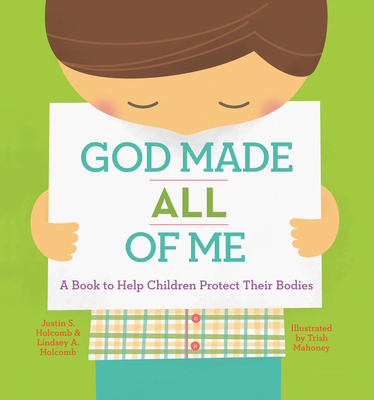 God Made All of Me – A Book to Help Children Protect Their Bodies