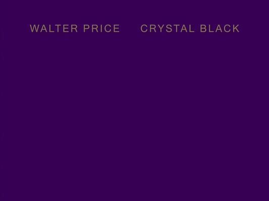 Walter Price: Crystal Black