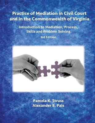 Practice of Mediation in Civil Court and in the Commonwealth of Virginia