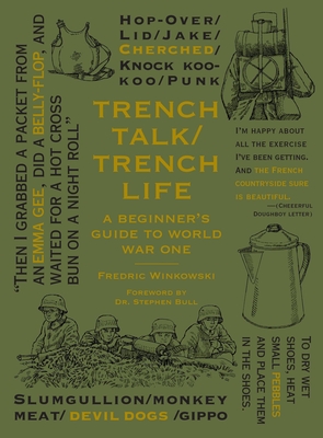 Trench Talk Trench Life