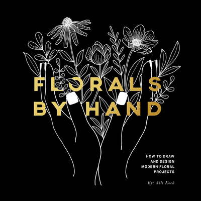 Florals By Hand