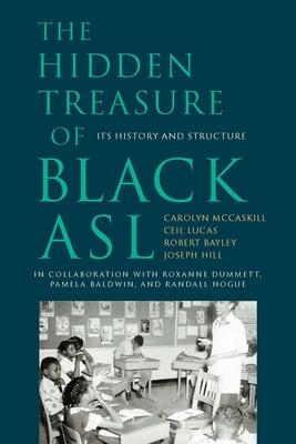 The Hidden Treasure of Black ASL - Its History and  Structure